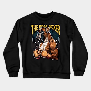 The Real Boxer Crewneck Sweatshirt